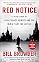 Red Notice: A True Story of High Finance, Murder, and One Man&rsquo;s Fight for Justice