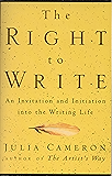 The Right to Write: An Invitation and Initiation into the Writing Life