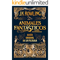 Animales fantásticos y dónde encontrarlos: guión original de la película: Guión original de la película I: Animales… book cover