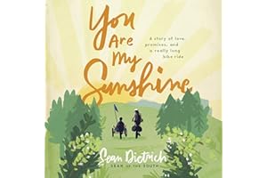 You Are My Sunshine: A Story of Love, Promises, and a Really Long Bike Ride