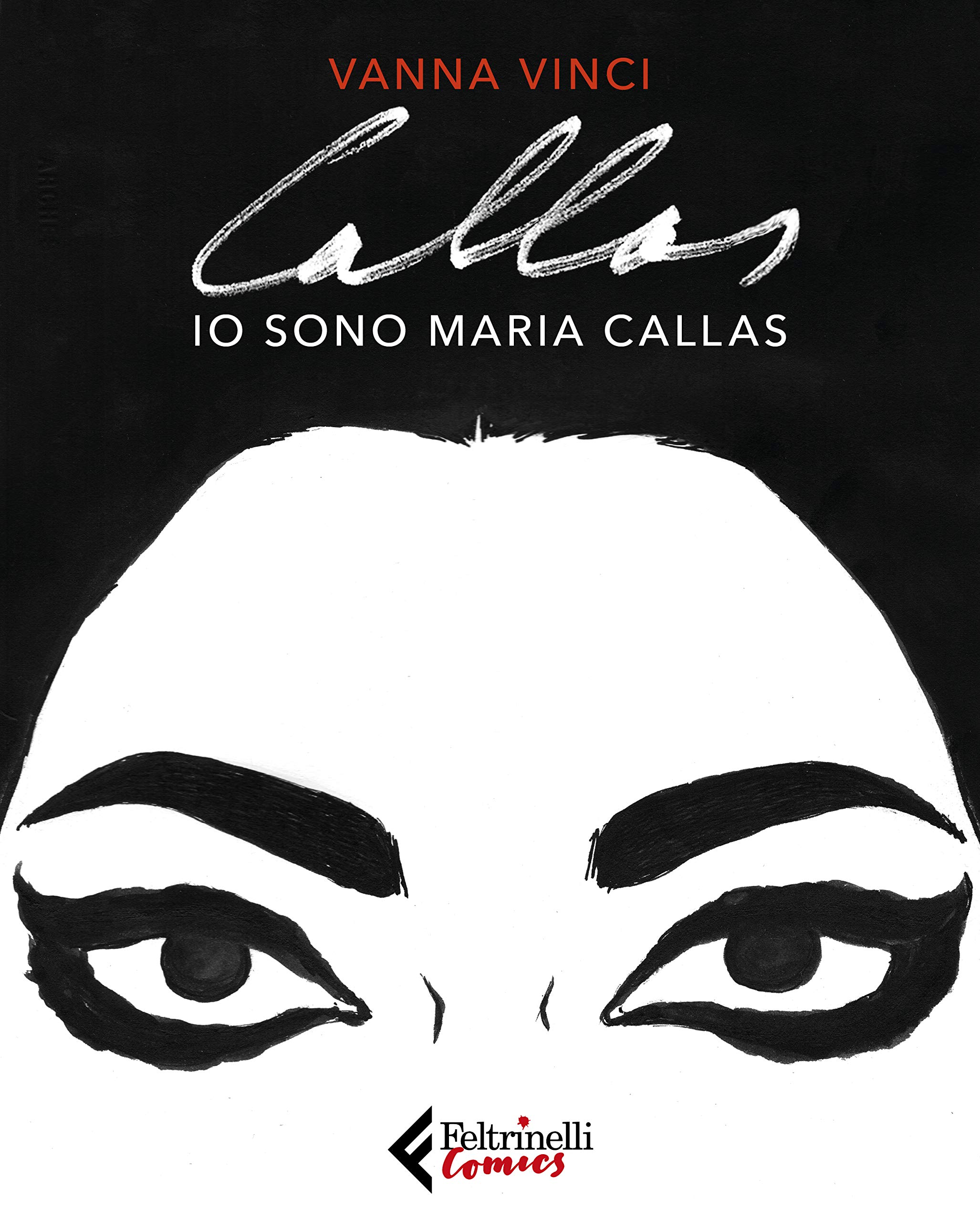 Io Sono Maria Callas Amazon Co Uk Vinci Vanna Books