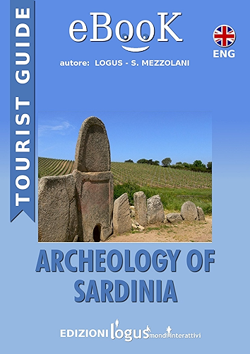Download Archeology of Sardinia (Gioielli di Sardegna - Viaggi Book 2) (English Edition) PDF