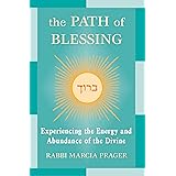 The Path of Blessing: Experiencing the Energy and Abundance of the Divine