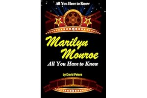 Marilyn Monroe: All You Have to Know