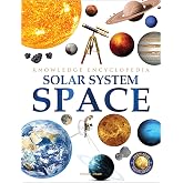 Space - Solar System: Knowledge Encyclopedia For Children