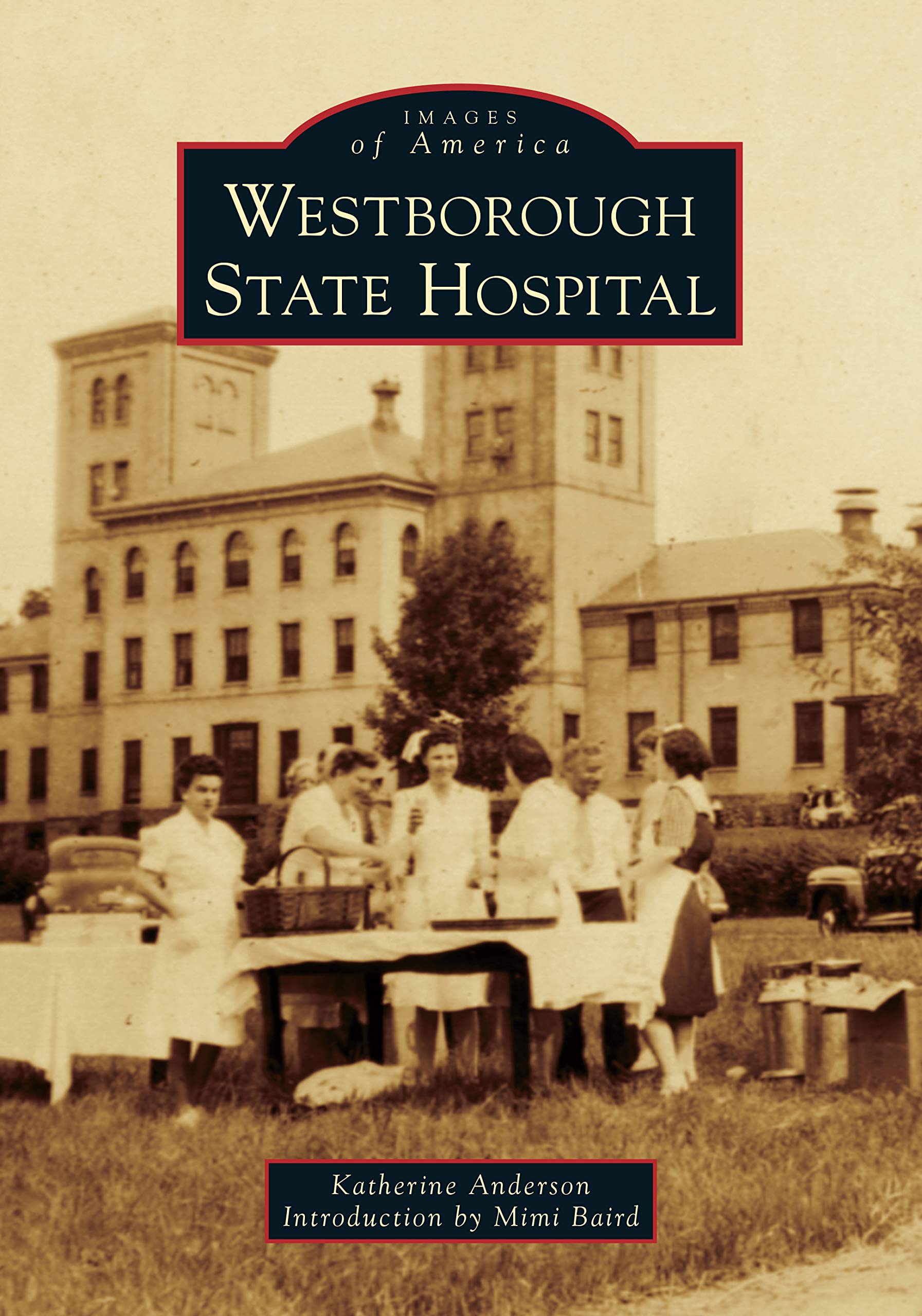 Westborough State Hospital Images Of America Katherine Anderson