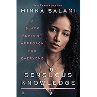 Sensuous Knowledge: A Black Feminist Approach for Everyone book cover