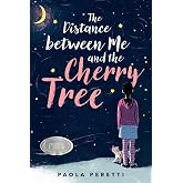 The Distance between Me and the Cherry Tree
