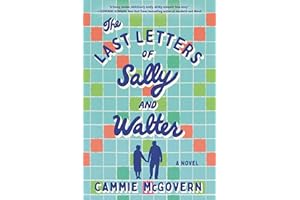The Last Letters of Sally and Walter: A Novel