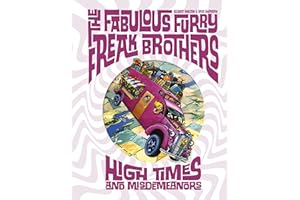 The Fabulous Furry Freak Brothers: High Times and Misdemeanors (Freak Brothers Follies)