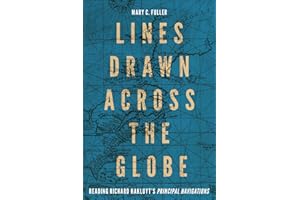 Lines Drawn across the Globe: Reading Richard Hakluyt's “Principal Navigations”