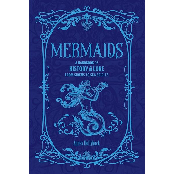 Mermaids: Art, Symbolism and Mythology: Muller, Axel, Halls
