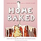 Home Baked: More Than 150 Recipes for Sweet and Savory Goodies