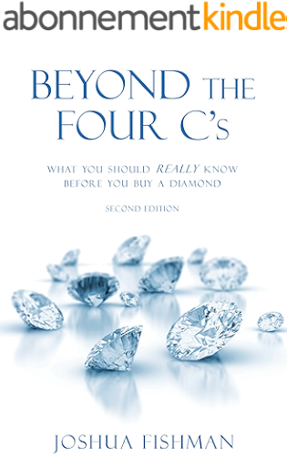 Download Beyond the Four C's: What you should REALLY know before you buy a Diamond (English Edition) PDF