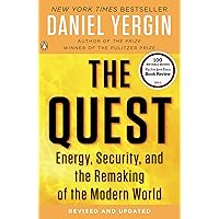 The Quest: Energy, Security, and the Remaking of the Modern World