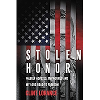 Stolen Honor: Falsely Accused, Imprisoned, and My Long Road to Freedom book cover