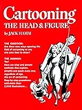 Cartooning the Head and Figure