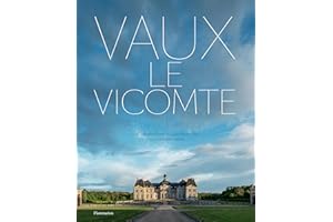 Vaux-le-Vicomte: A Private Invitation