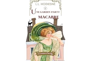 Une garden-party macabre: Les aventures d’une lady (Les aventures d'une lady t. 3) (French Edition)