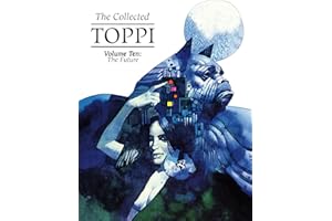 The Collected Toppi Vol 10: The Future Perfect: The Future (COLLECTED TOPPI HC)