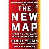 The New Map: Energy, Climate, and the Clash of Nations
