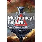 Mechanical Failure (Epic Failure Trilogy Book 1)
