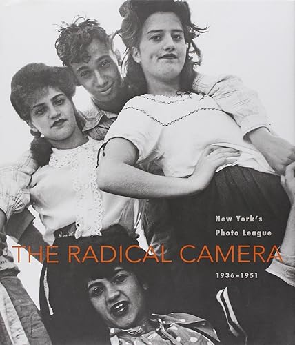 Download The Radical Camera – New York′s Photo League, 1936–1951 PDF