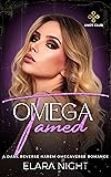 Omega Tamed: A Dark Reverse Harem Omegaverse