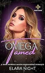 Omega Tamed: A Dark Reverse Harem Omegaverse
