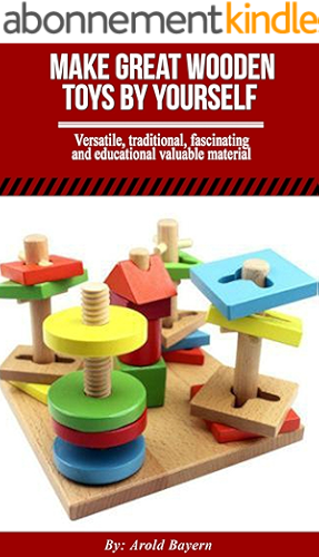 Download Make Great Wooden Toys By Yourself (English Edition) PDF