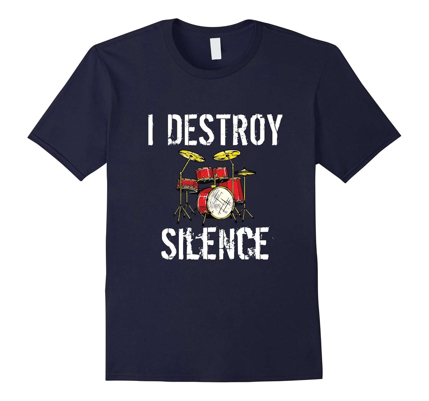 Funny Drummer T Shirt - I Destroy Silence Shirt for Drummers-ANZ