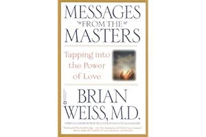 Messages from the Masters: Tapping into the Power of Love