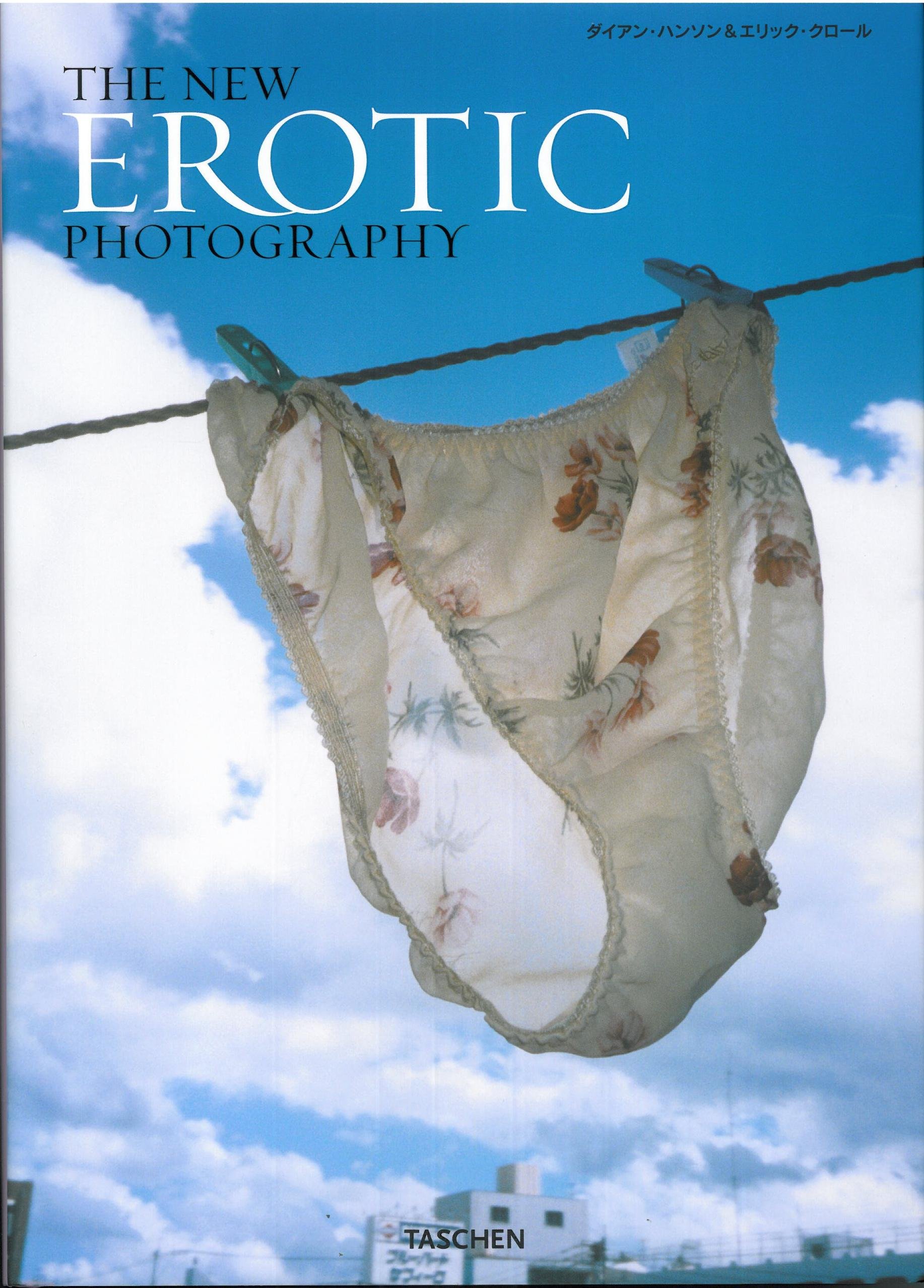 Amazon Co Jp The New Erotic Photography ダイアン ハンソン エリック クロール 本