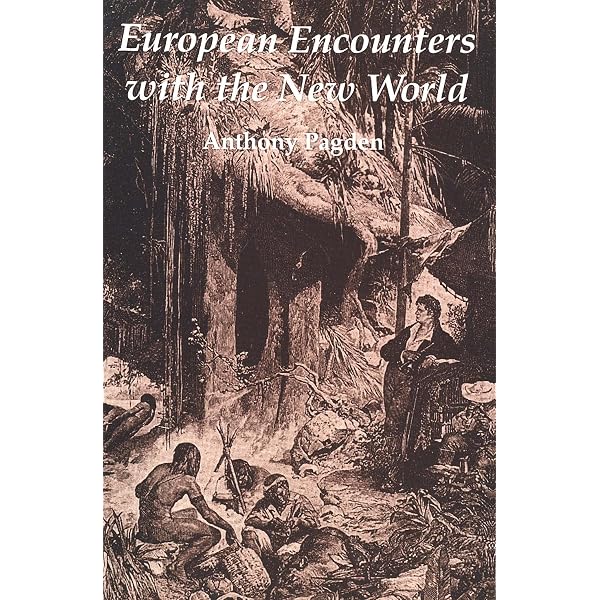 European Encounters with the New World: From Renaissance to