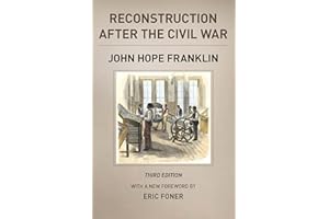 Reconstruction after the Civil War (The Chicago History of American Civilization)