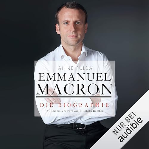 Download Emmanuel Macron: Die Biographie PDF