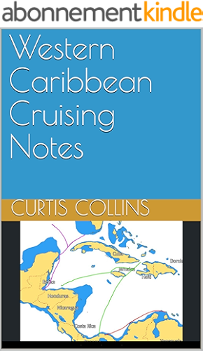 Download Western Caribbean Cruising Notes (English Edition) PDF