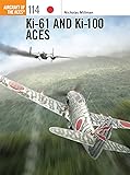 Ki-61 and Ki-100 Aces (Aircraft of the Aces)