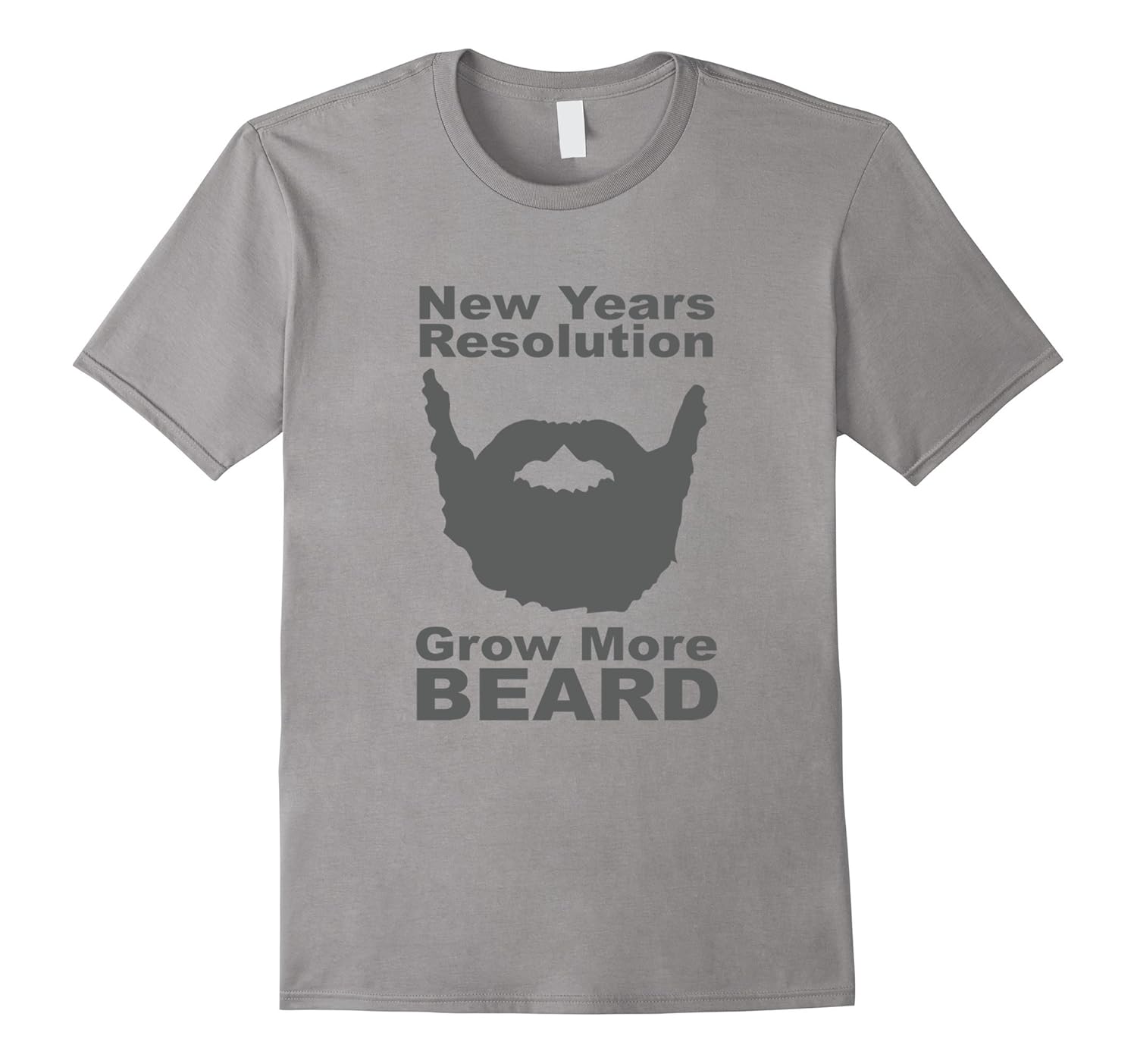 GROW MORE BEARD T-SHIRT Funny NYE T-SHIRT-ANZ
