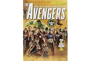 ENTERTAINMENT WEEKLY The Ultimate Guide to Avengers: Ten Years of Marvel Movie Magic