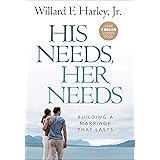 His Needs, Her Needs: Building a Marriage That Lasts