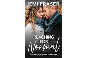 Reaching For Normal (Bloo Moose Romance Book 1)