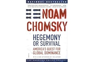 Hegemony or Survival: America's Quest for Global Dominance (The American Empire Project)