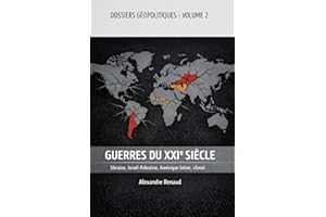 Guerres du XXIe siècle: Ukraine, Israël-Palestine, Amérique latine, Climat (Dossiers géopolitiques) (French Edition)