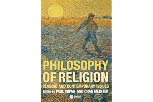 Philosophy of Religion: Classic and Contemporary Issues