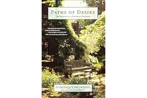 Paths of Desire: The Passions of a Suburban Gardener