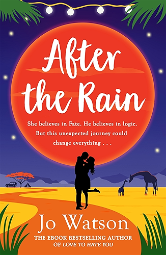 Download After the Rain: The hilarious opposites-attract rom-com from the author of Love to Hate You (English Edition) PDF