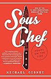 Sous Chef: 24 Hours on the Line