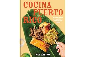 Cocina Puerto Rico: Recipes from My Abuela’s Kitchen to Yours