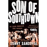 Son of Southtown: My Life Between Two Worlds